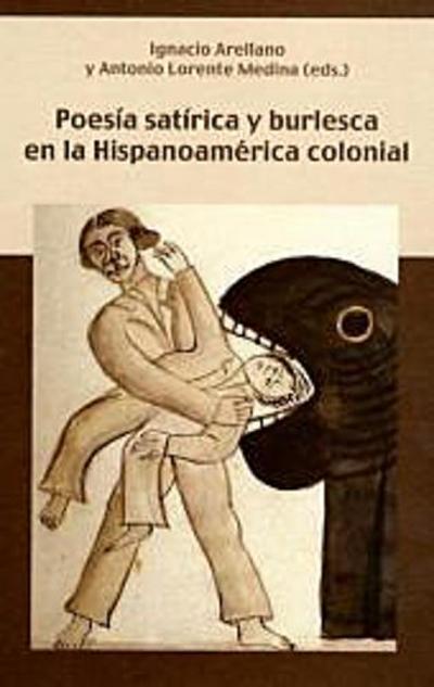 Poesía satírica y burlesca en la Hispanoamérica colonial