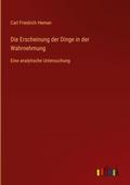 Die Erscheinung der Dinge in der Wahrnehmung