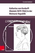 Katharina von Kardorff-Oheimb (1879-1962) in der W