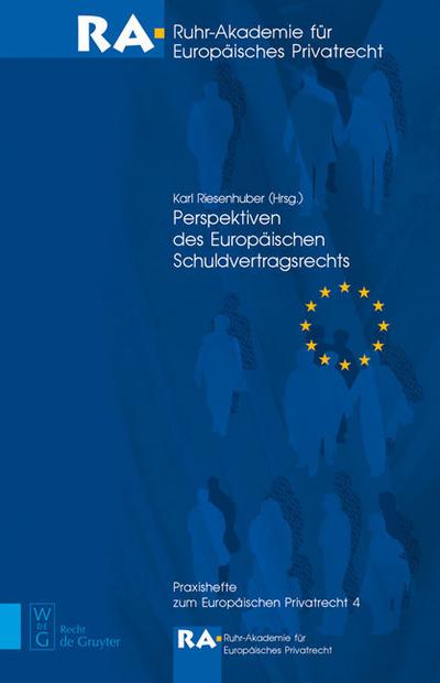 Perspektiven des Europäischen Schuldvertragsrechts