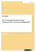 Die Deckungsbeitragsrechnung. Funktionsweise und A