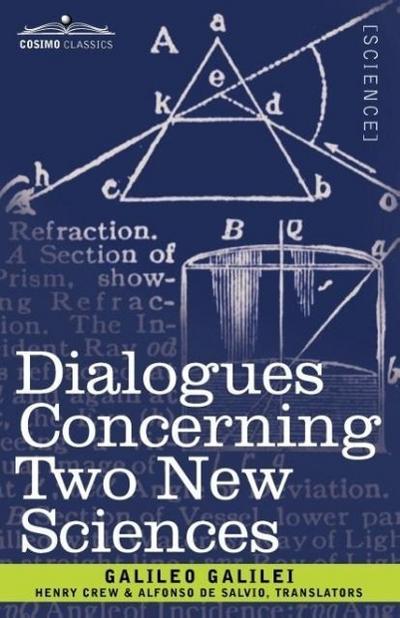 Dialogues Concerning Two New Sciences