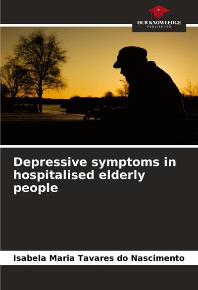 Depressive symptoms in hospitalised elderly people