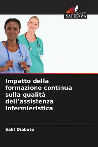 Impatto della formazione continua sulla qualità dell’assistenza infermieristica