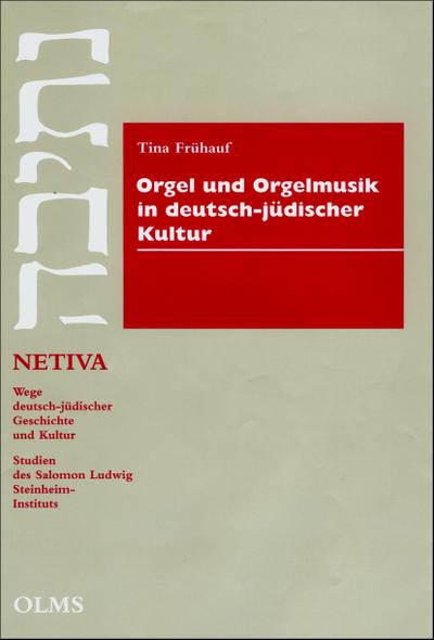 Orgel und Orgelmusik in deutsch-jüdischer Kultur