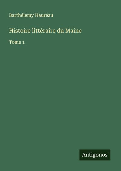 Histoire littéraire du Maine