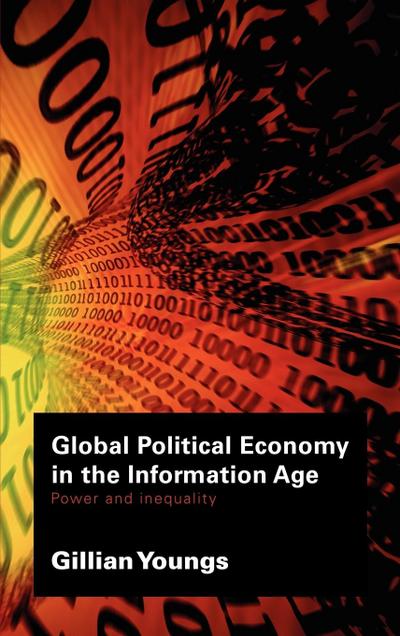 Global Political Economy in the Information Age