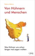 Von Hühnern und Menschen