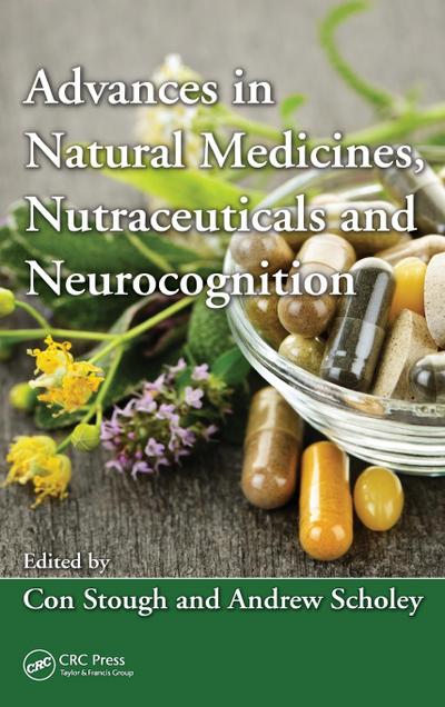 Advances in Natural Medicines, Nutraceuticals and Neurocognition