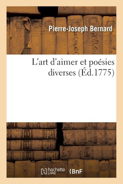 L’Art d’Aimer Et Poésies Diverses