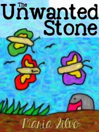 Children’s Book: The Unwanted Stone