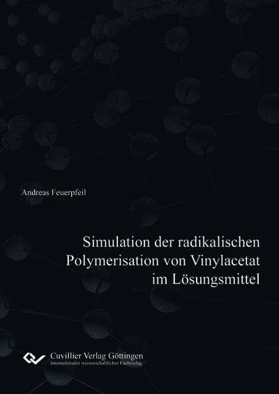 Simulation der radikalischen Polymerisation von Vinylacetat im Lösungsmittel