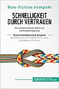 Schnelligkeit durch Vertrauen. Zusammenfassung & Analyse des Bestsellers von Stephen M. R. Covey und Rebecca R. Merrill