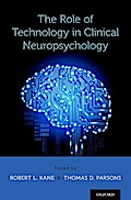 The Role of Technology in Clinical Neuropsychology