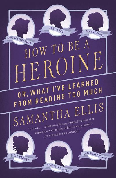 How to Be a Heroine
