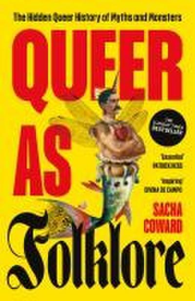 Coward, S: Queer as Folklore