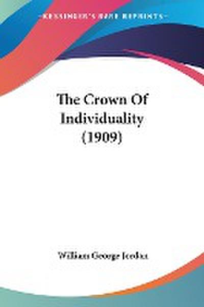 The Crown Of Individuality (1909)