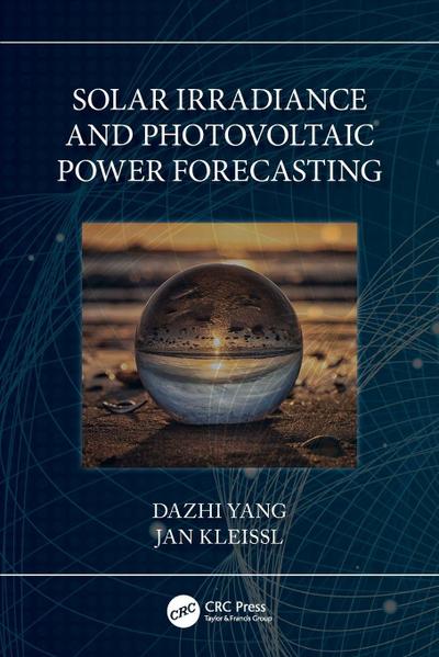 Solar Irradiance and Photovoltaic Power Forecasting