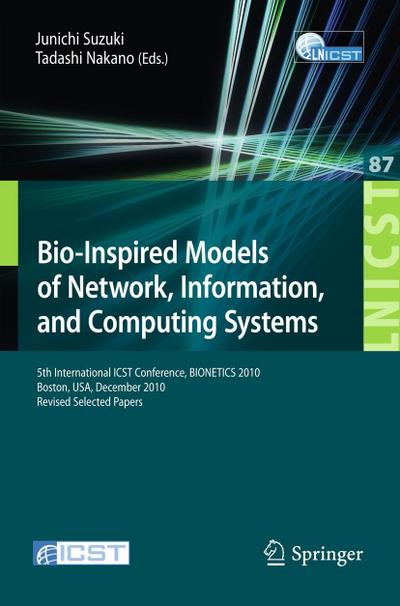 Bio-Inspired Models of Network, Information, and Computing Systems