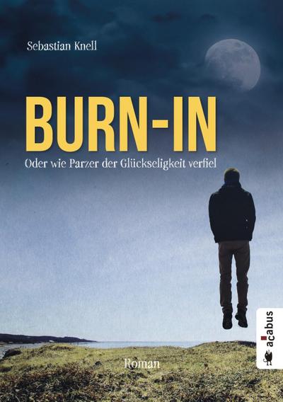 Burn-In. Oder wie Parzer der Glückseligkeit verfiel