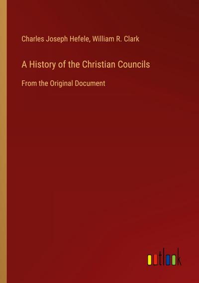A History of the Christian Councils