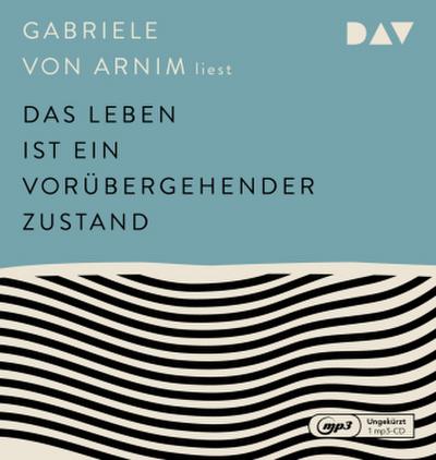Das Leben ist ein vorübergehender Zustand, 1 Audio-CD, 1 MP3