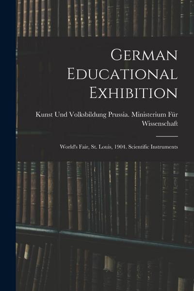 German Educational Exhibition: World’s Fair, St. Louis, 1904. Scientific Instruments