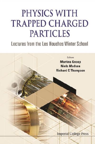 PHYSICS WITH TRAPPED CHARGED PARTICLES