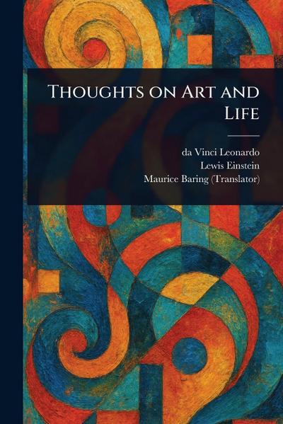 Thoughts on Art and Life
