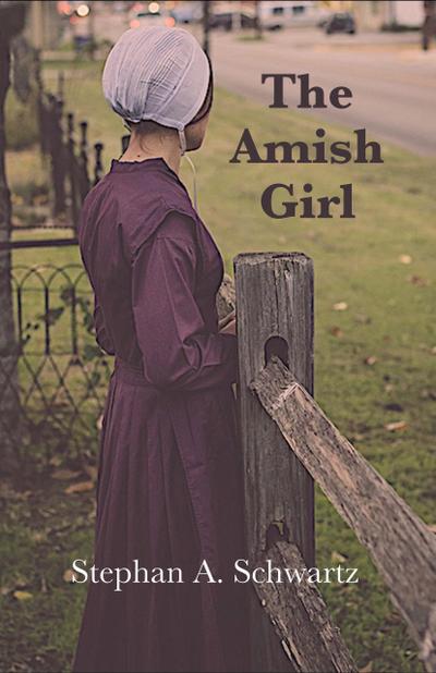 The Amish Girl - A Novel of Death and Consciousness