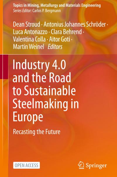 Industry 4.0 and the Road to Sustainable Steelmaking in Europe