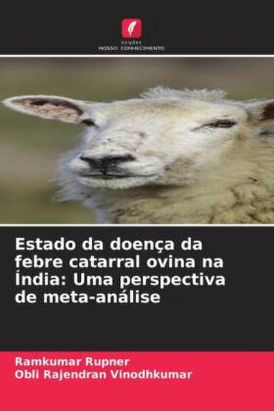 Estado da doença da febre catarral ovina na Índia: Uma perspectiva de meta-análise