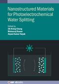 Nanostructured Materials for Photoelectrochemical Water Splitting