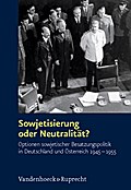 Sowjetisierung oder Neutralität?