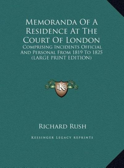 Memoranda Of A Residence At The Court Of London