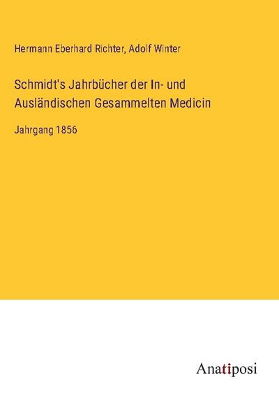 Schmidt’s Jahrbücher der In- und Ausländischen Gesammelten Medicin