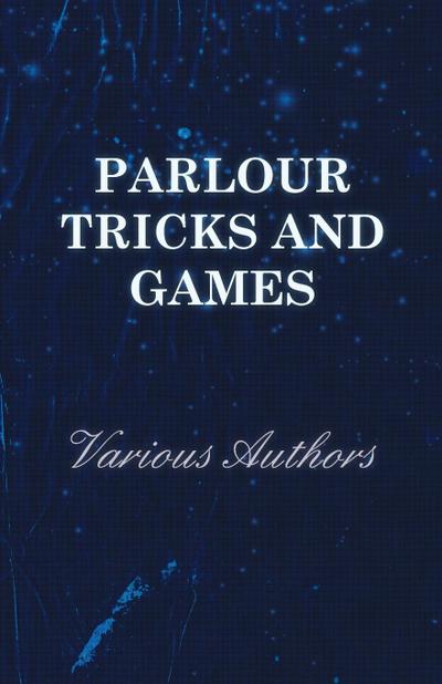 Parlour Tricks and Games
