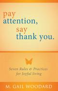 Pay Attention, Say Thank You
