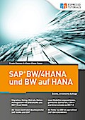 SAP BW/4HANA und BW auf HANA, 2. erweiterte Auflage