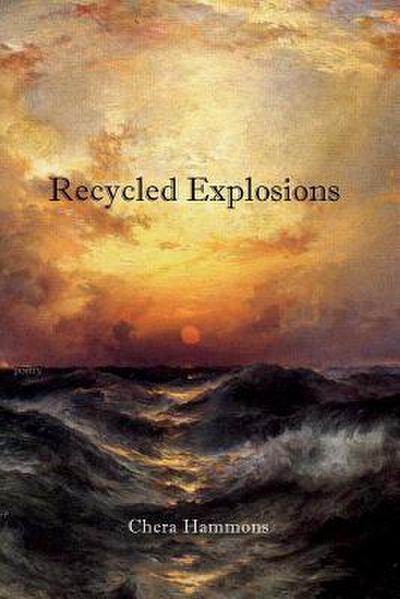 Recycled Explosions