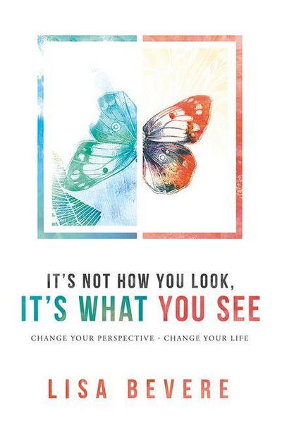 It’s Not How You Look, It’s What You See