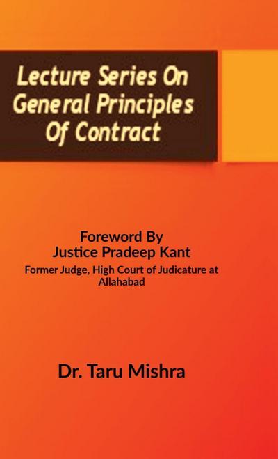 Lecture Series On General Principles Of Contract
