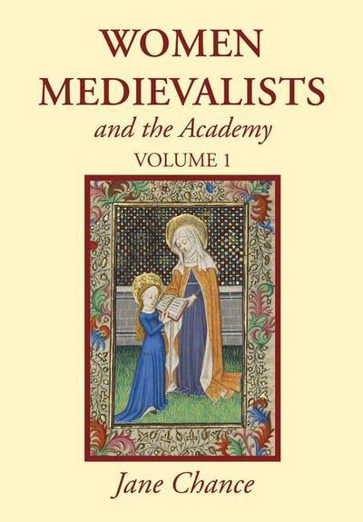 Women Medievalists and the Academy, Two Volumes