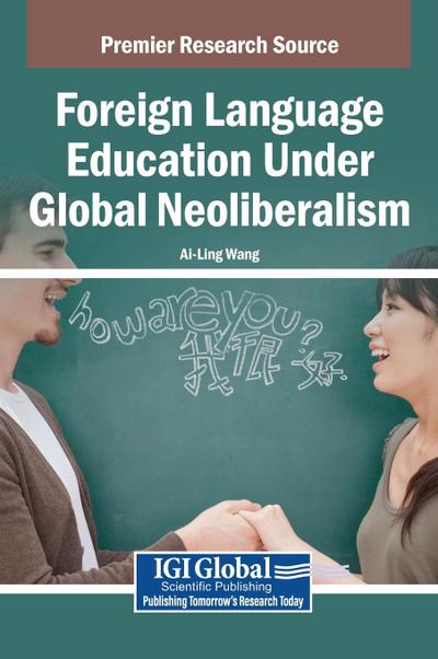 Foreign Language Education Under Global Neoliberalism