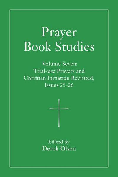 Prayer Book Studies Volume Seven