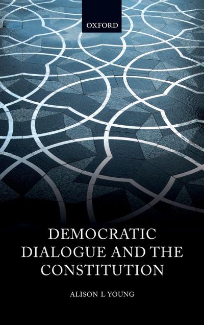 Democratic Dialogue and the Constitution