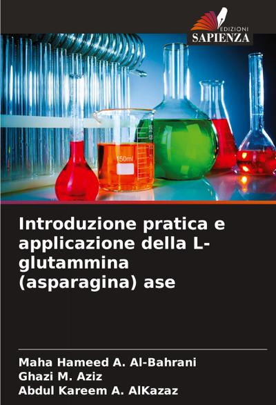 Introduzione pratica e applicazione della L-glutammina (asparagina) ase
