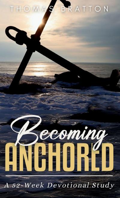 Becoming Anchored