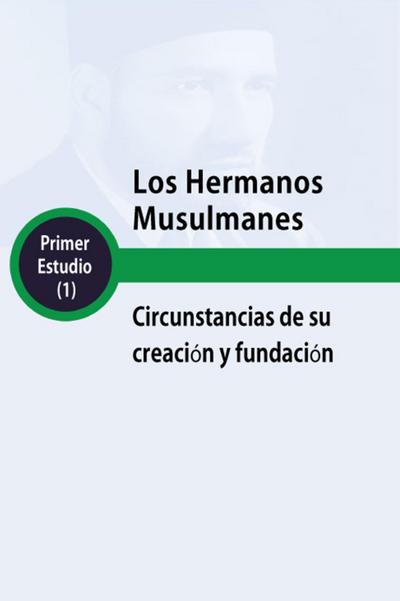 Muslim BrotherhoodCircumstances Surrounding its Establishment