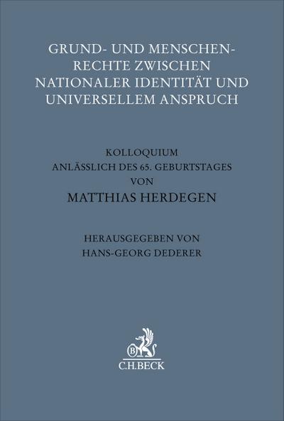 Grund- und Menschenrechte zwischen nationaler Identität und universellem Anspruch